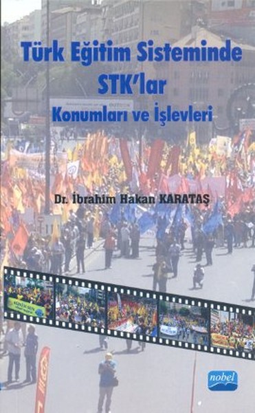 Türk Eğitim Sisteminde Stk'lar Konumları Ve İşlevleri kitabı