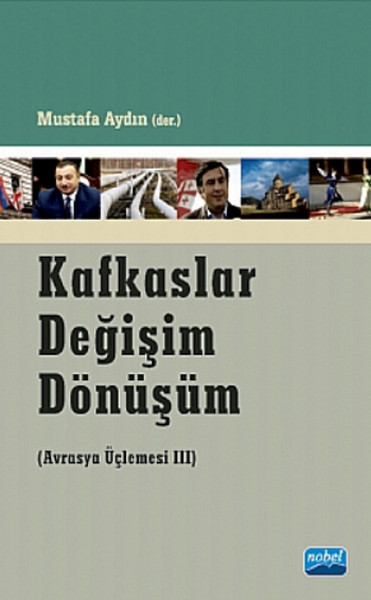 Kafkaslar Değişim Dönüşüm - Avrasya Üçlemesi kitabı