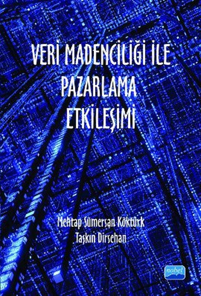 Veri Madenciliği İle Pazarlama Etkileşimi kitabı