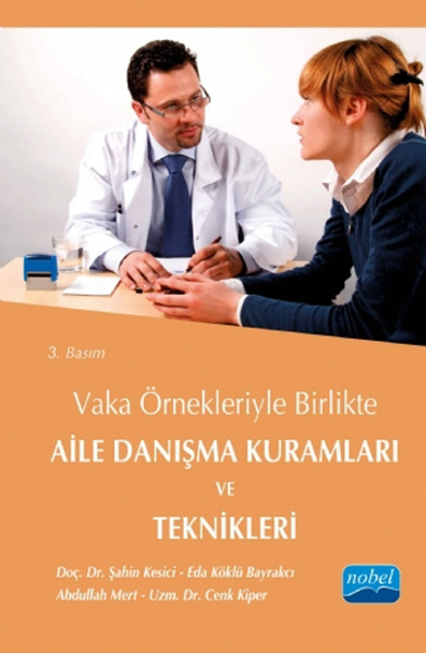 Vaka Örnekleriyle Birlikte Aile Danışma Kuramları Ve Teknikleri kitabı