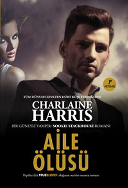 Aile Ölüsü - Sookie Stackhouse Serisi 10. Kitap kitabı