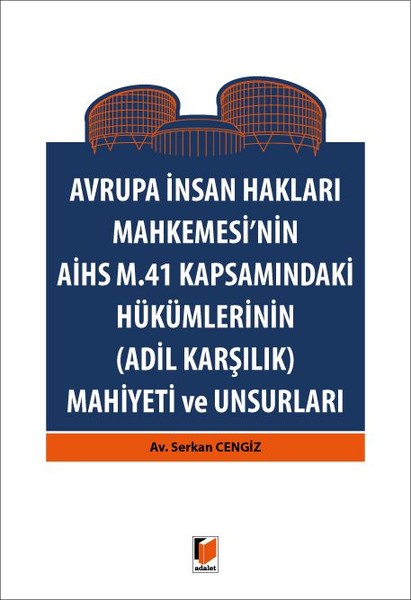 Avrupa İnsan Hakları Mahkemesi'nin Aihs M. 41 Kapsamındaki Hükümlerinin (Adil Karşılık) Mahiyeti Ve U kitabı