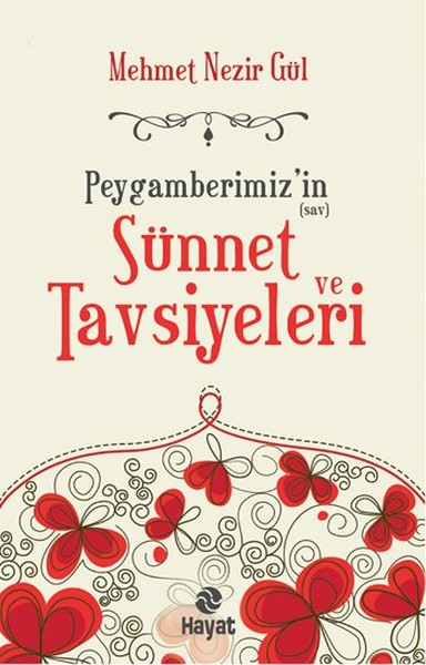 Peygamberimiz'in Sünnet Ve Tavsiyeleri kitabı