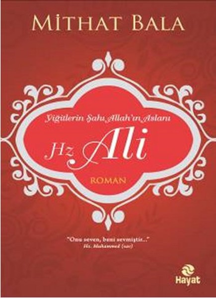 Yiğitlerin Şahı Allah'ın Aslanı Hz. Ali kitabı