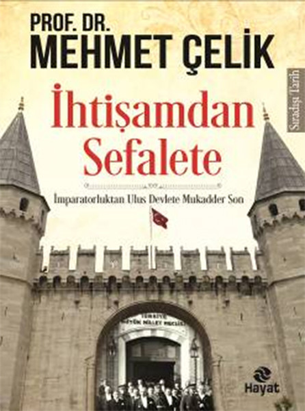 İhtişamdan Sefalete kitabı