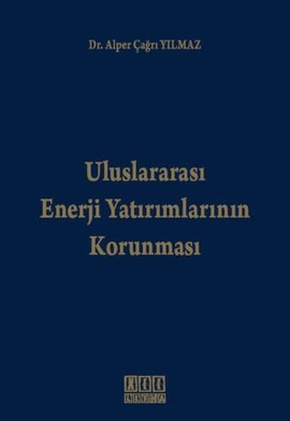 Uluslararası Enerji Yatırımlarının Korunması kitabı