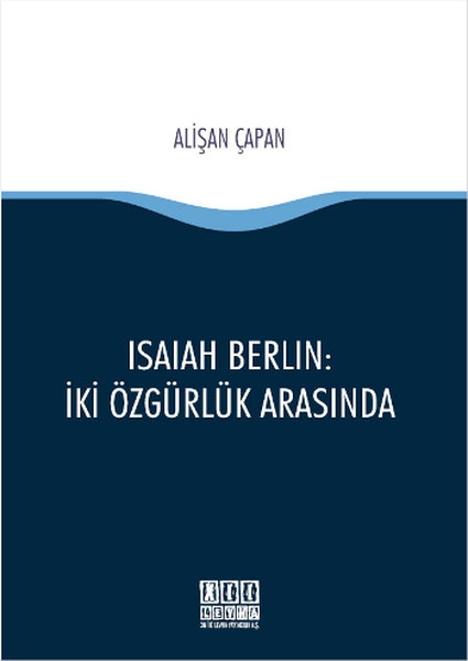 İsaiah Berlin - İki Özgürlük Arasında kitabı