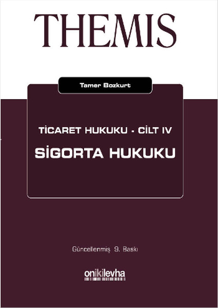 Themis Sigorta Hukuku - Ticaret Hukuku Cilt: 4 kitabı