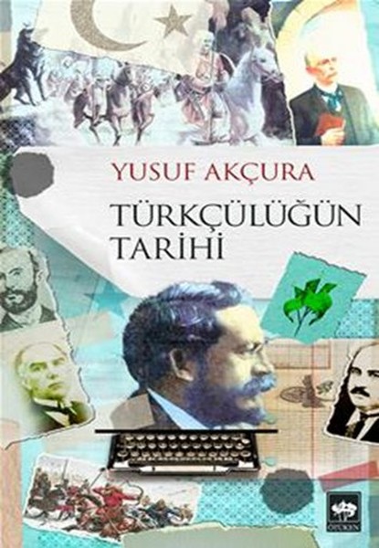 Türkçülüğün Tarihi kitabı