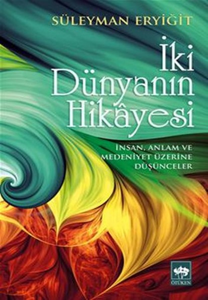 İki Dünyanın Hikayesi kitabı