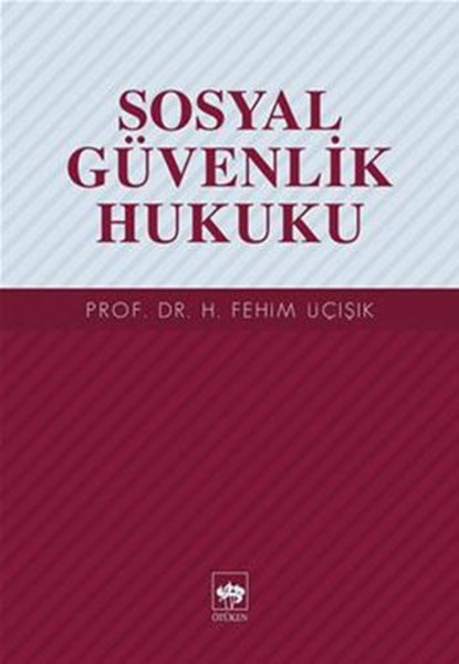 Sosyal Güvenlik Hukuku kitabı