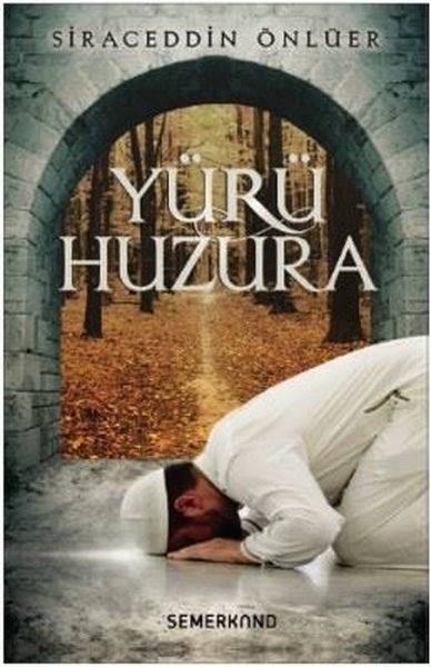 Yürü Huzura kitabı