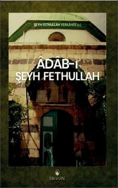 Adab-I Şeyh Fethullah kitabı