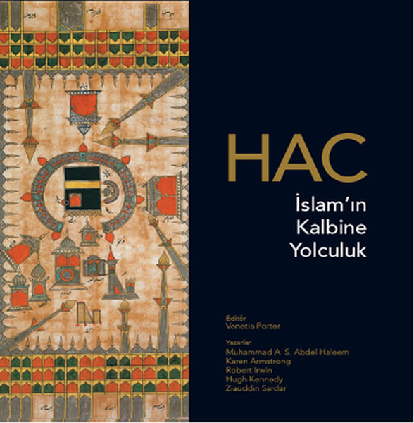 Hac- İslam'ın Kalbine Yolculuk kitabı