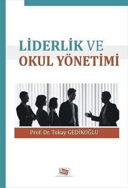 Liderler Ve Okul Yönetimi kitabı