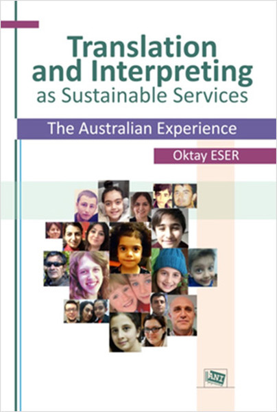 Translation And Interpreting As Sustainable Services The Australian Experience kitabı