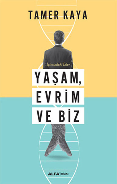 İçimizdeki İzler Yaşam, Evrim Ve Biz kitabı