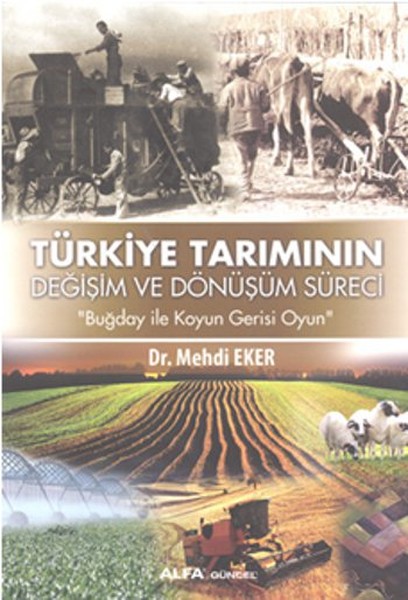 Türkiye Tarımının Değişim Ve Dönüşüm Süreci kitabı