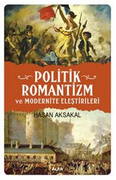 Politik Romantizm Ve Modernite Eleştirileri kitabı