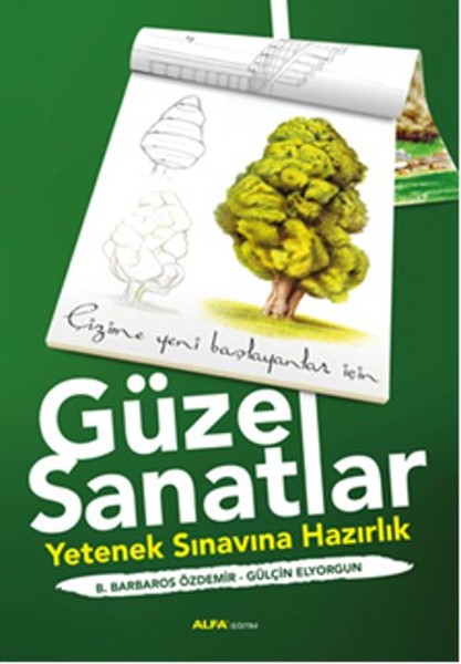 Çizime Yeni Başlayanlar İçin Güzel Sanatlar kitabı