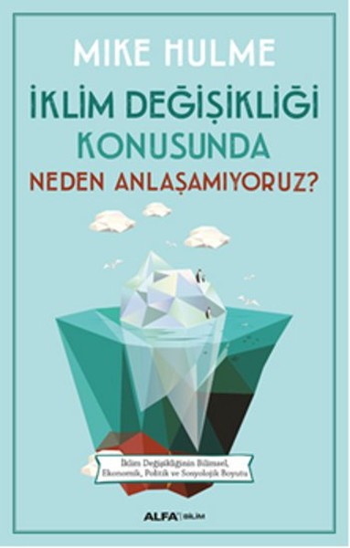 İklim Değişikliği Konusunda Neden Anlaşamıyoruz? kitabı