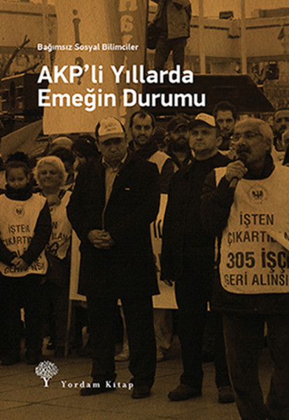 Akp'li Yıllarda Emeğin Durumu kitabı