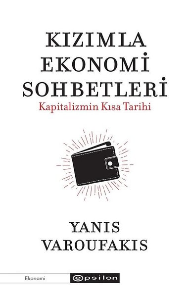 Kızımla Ekonomi Sohbetleri-Kapitalizmin Kısa Tarihi kitabı