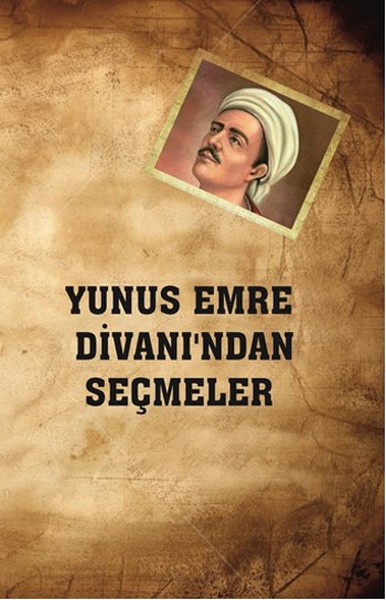 Yunus Emre DIvan'ından Seçmeler kitabı