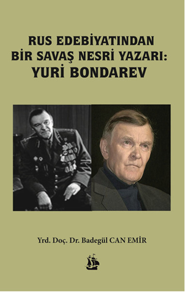 Rus Edebiyatından Bir Şavas Nesri Yazarı - Yuri Bondarev kitabı