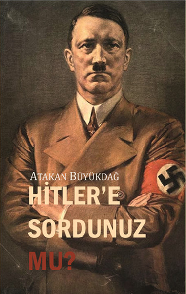 Hitler'e Sordunuz Mu? kitabı