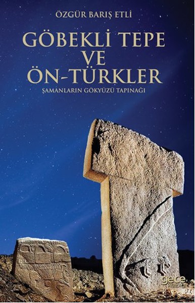 Göbekli Tepe Ve Ön-Türkler kitabı