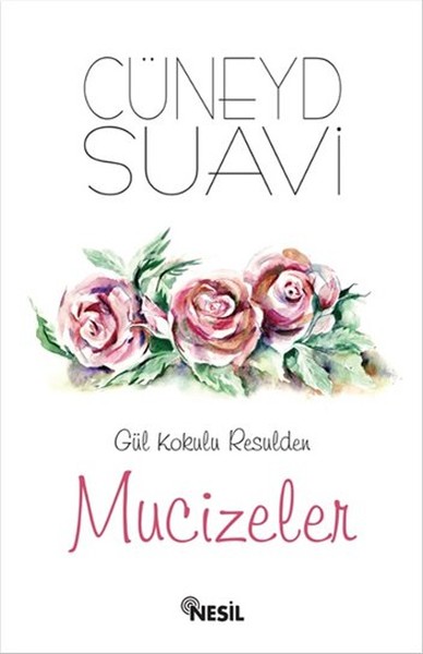 Gül Kokulu Resulden Mucizeler kitabı