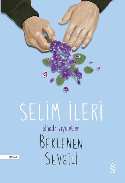 Elimde Viyoletler Beklenen Sevgili kitabı