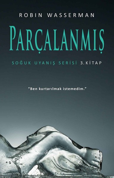 Parçalanmış-Soğuk Uyanış Serisi 3. K kitabı