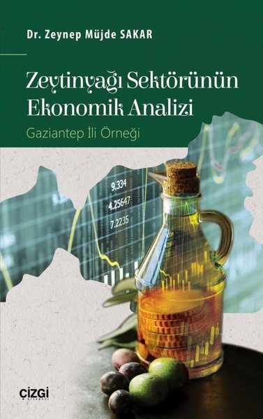 Zeytinyağı Sektörünün Ekonomik Analizi-Gaziantep İli Örneği kitabı