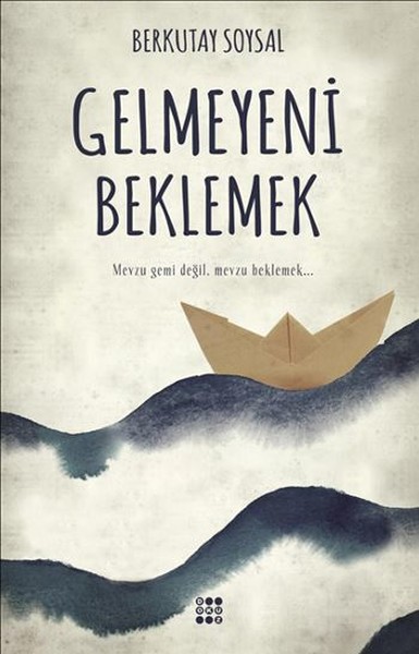 Gelmeyeni Beklemek kitabı