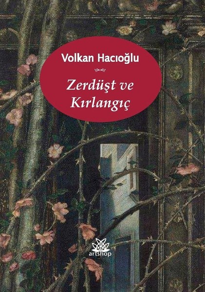 Zerdüşt Ve Kırlangıç kitabı