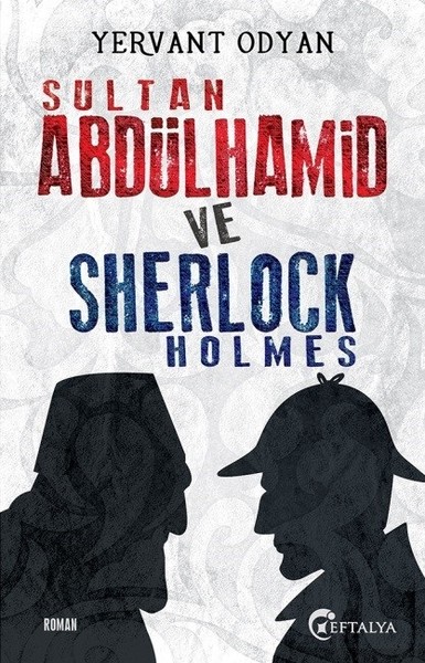 Sultan Abdülhamid Ve Sherlock Holmes kitabı