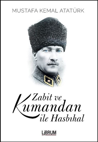 Zabit Ve Kumandan İle Hasbıhal kitabı