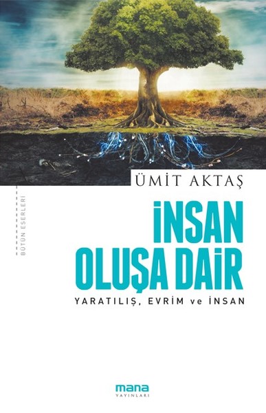 İnsan Oluşa Dair-Yaratılış, Evrim Ve İnsan kitabı