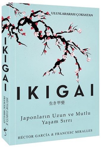 Ikigai-Japonların Uzun Ve Mutlu Yaşam Sırrı kitabı