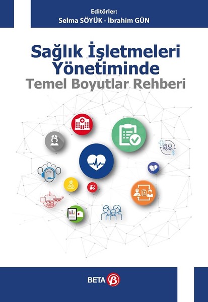 Sağlık İşletmeleri Yönetiminde Temel Boyutlar Rehberi kitabı