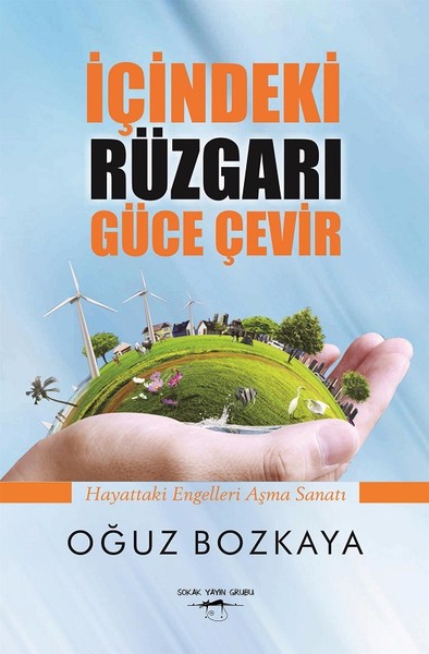 İçindeki Rüzgarı Güce Çevir kitabı