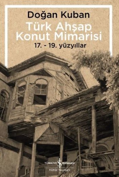 Türk Ahşap Konut Mimarisi kitabı