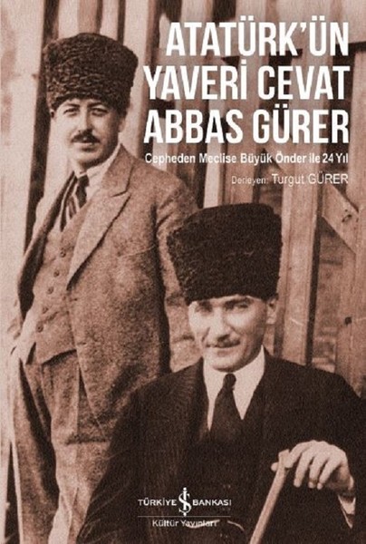 Atatürk’Ün Yaveri Cevat Abbas Gürer kitabı