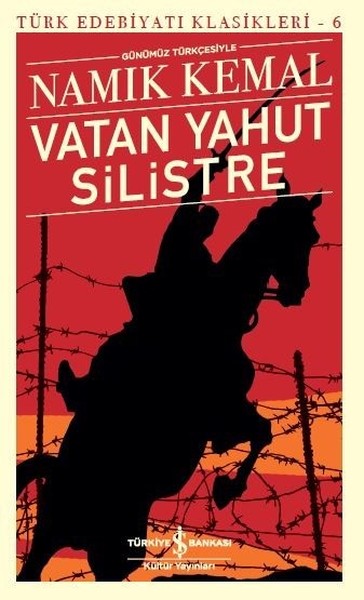 Vatan Yahut Silistre-Türk Edebiyatı Klasikleri 6 kitabı
