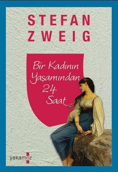 Bir Kadının Yaşamından 24 Saat kitabı