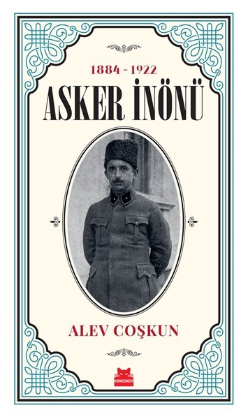Asker İnönü 1884-1922 kitabı
