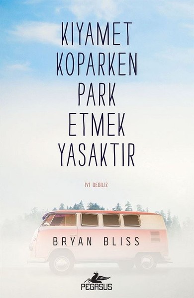 Kıyamet Koparken Park Etmek Yasaktır kitabı