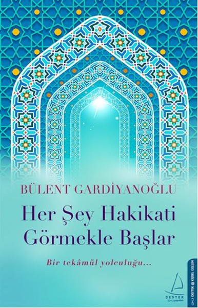 Her Şey Hakikati Görmekle Başlar kitabı